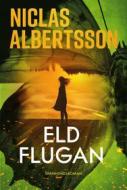 Ebook Eldflugan di Niclas Albertsson edito da Word Audio Publishing