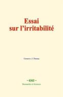 Ebook Essai sur l’irritabilité di Gustave.-J. Dumas edito da EHS