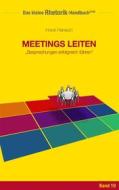 Ebook Rhetorik-Handbuch 2100 - Meetings leiten di Horst Hanisch edito da Books on Demand