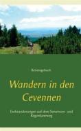 Ebook Wandern in den Cevennen di Ute Redeker-Sosnizka edito da Books on Demand