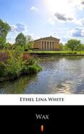 Ebook Wax di Ethel Lina White edito da Ktoczyta.pl