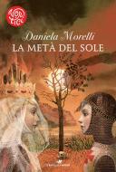 Ebook La metà del sole di Morelli Daniela edito da Piemme