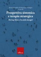 Ebook Prospettiva sistemica e terapia strategica di Socità scientifica di psicoterapia strategica edito da Edizioni Centro Studi Erickson