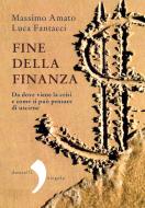 Ebook Fine della finanza di Luca Fantacci edito da Donzelli Editore