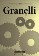 Ebook Granelli di Gabriele Romagnoli, Massimiliano Vaccaro edito da Massimiliano Vaccaro