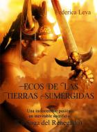Ebook Ecos De Las Tierras Sumergidas  Vol. 1/   La Saga Del Renegado di Federica Leva edito da Babelcube Inc.