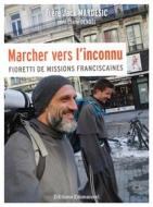 Ebook Marcher vers l&apos;inconnu di Jack Mardesic edito da Éditions de l&apos;Emmanuel