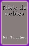 Ebook Nido de nobles di Iván Turguénev edito da Iván Turguénev
