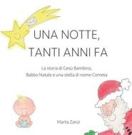 Ebook Una notte, tanti anni fa di Marta Zanzi edito da Youcanprint