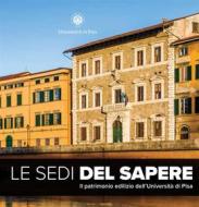 Ebook Le Sedi del Sapere di Francesco Leccese edito da Pisa University Press
