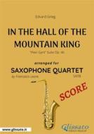 Ebook In The Hall Of The Mountain King - Saxophone Quartet SCORE di Edvard Grieg, Francesco Leone edito da Glissato Edizioni Musicali