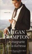 Ebook Un insegnante per la duchessa di Megan Frampton edito da HarperCollins Italia