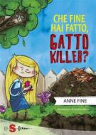 Ebook Che fine ha fatto, gatto killer? di Anne Fine edito da Edizioni Sonda srl, MIlano