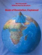 Ebook Book of Revelation, Explained di Bert Hovestadt, William Marrion Branham edito da Books on Demand