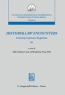 Ebook History and law encounters - E-Book di Alessandra Bassani, Luca Di Mauro, Monica Stronati, Giovanni Cazzetta, Maria Sole Testuzza Maria Sole, Federica Paletti edito da Giappichelli Editore
