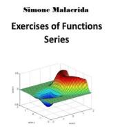 Ebook Exercises of Functions Series di Simone Malacrida edito da Simone Malacrida