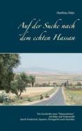 Ebook Auf der Suche nach dem echten Hassan di Matthias Bätje edito da Books on Demand