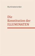 Ebook Die Konstitution der Illuminaten di Cornelius Rosenberg edito da Books on Demand