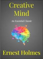 Ebook Creative Mind di Ernest Holmes edito da Andura Publishing