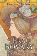 Ebook Frau Bovary di Gustave Flaubert edito da Interactive Media