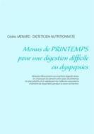 Ebook Menus de printemps pour une digestion difficile ou dyspepsies di Cédric Ménard edito da Books on Demand