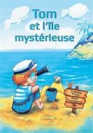 Ebook Tom et l&apos;île mystérieuse di Colette Prister edito da Books on Demand