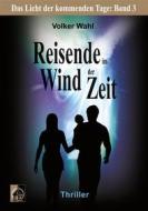 Ebook Reisende im Wind der Zeit di Volker Wahl edito da Books on Demand