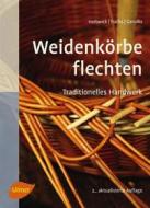 Ebook Weidenkörbe flechten di Bernd Holtwick, Martina Fuchs, Rena Gerullis edito da Verlag Eugen Ulmer