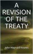 Ebook A Revision of the Treaty di John Maynard Keynes edito da Youcanprint