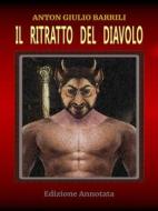 Ebook Il ritratto del diavolo di Anton Giulio Barrili edito da Paper & Ink