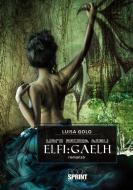 Ebook Libro secondo degli Elfi Gaelh di Luisa Golo edito da Booksprint
