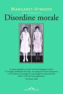Ebook Disordine morale di Margaret Atwood edito da Ponte alle Grazie