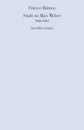 Ebook Studi su Max Weber 1980-2002 di Bianco Franco edito da Quodlibet
