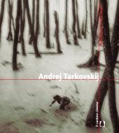 Ebook Andrej Tarkovskij di Tullio Masoni, Paolo Vecchi edito da Il Castoro Editrice