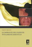 Ebook Le impronte nel paziente totalmente edentulo di Branchi, Roberto edito da Firenze University Press