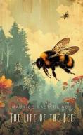 Ebook The Life of the Bee di Maurice Maeterlinck edito da Interactive Media