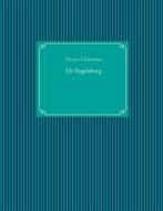 Ebook Dr. Engelsburg di Victor Halstrøm edito da Books on Demand