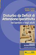 Ebook Disturbo da Deficit di Attenzione-Iperattività nei bambini e negli adulti di Rickel Annette U., Brown Ronald T. edito da Giunti O.S.