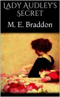 Ebook Lady Audley&apos;s Secret di M. E. Braddon edito da PubMe