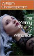 Ebook The Merry Wives of Windsor di William Shakespeare edito da iOnlineShopping.com