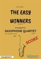 Ebook The Easy Winners - Saxophone Quartet SCORE di Scott Joplin, Francesco Leone edito da Glissato Edizioni Musicali