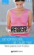 Ebook Anoressia e bulimia di Speciani Attilio, Speciani Luca edito da Demetra