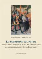 Ebook Lo scorpione sul petto di Giuseppe Capriotti edito da Gangemi Editore
