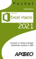 Ebook Excel macro 2021 di Edimatica edito da Feltrinelli Editore