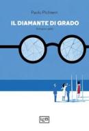 Ebook Il diamante di Grado di Pichierri Paolo edito da LEG Edizioni