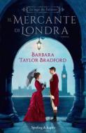 Ebook Il mercante di Londra - La saga dei Falconer di Taylor Bradford Barbara edito da Sperling & Kupfer