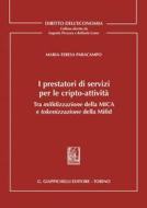 Ebook I prestatori di servizi per le cripto-attività - e-Book di Maria Teresa Paracampo edito da Giappichelli Editore