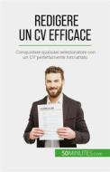 Ebook Redigere un CV efficace di Pierre Latour edito da 50Minutes.com (IT)