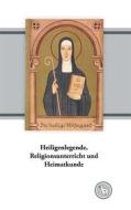 Ebook Heiligenlegende, Religionsunterricht und Heimatkunde di Kurt Dröge edito da Books on Demand