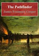 Ebook The Pathfinder di James Fenimore Cooper edito da Freeriver Publishing